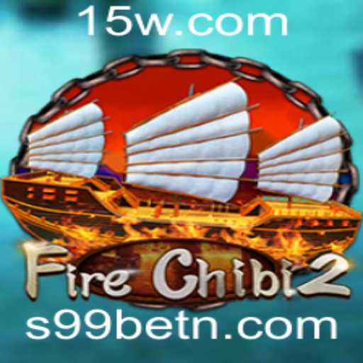 FireChibi2: Um Mergulho no Mundo do Aventura e Estratégia com S99bet